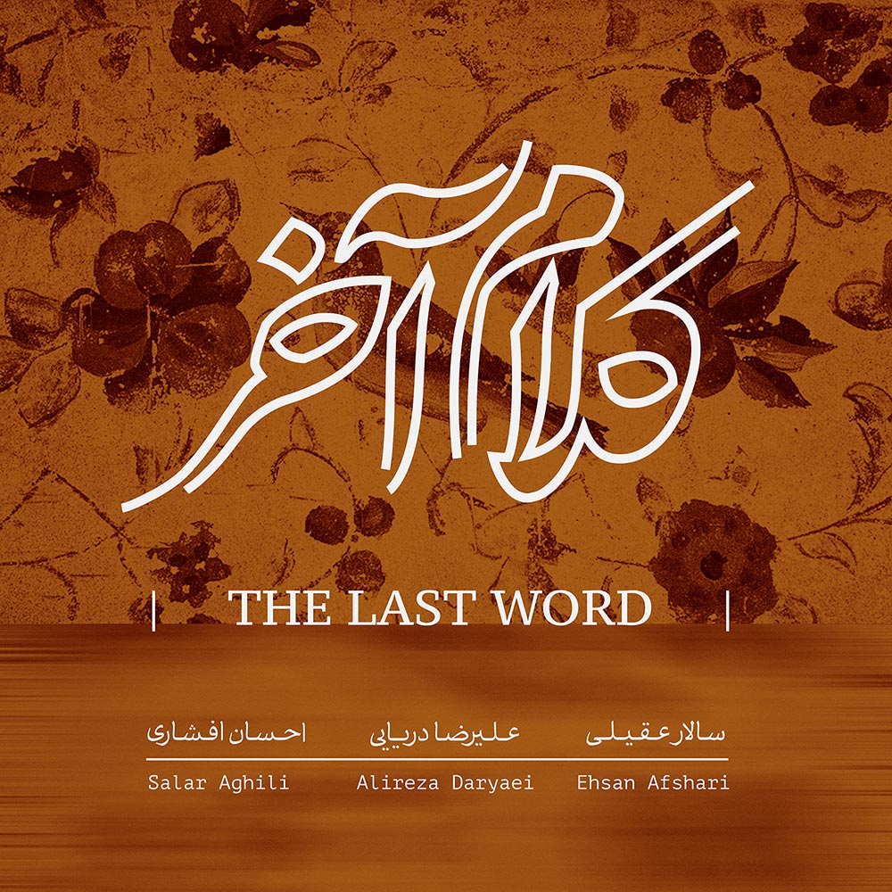 The Last Word, Album by Alireza Daryaei